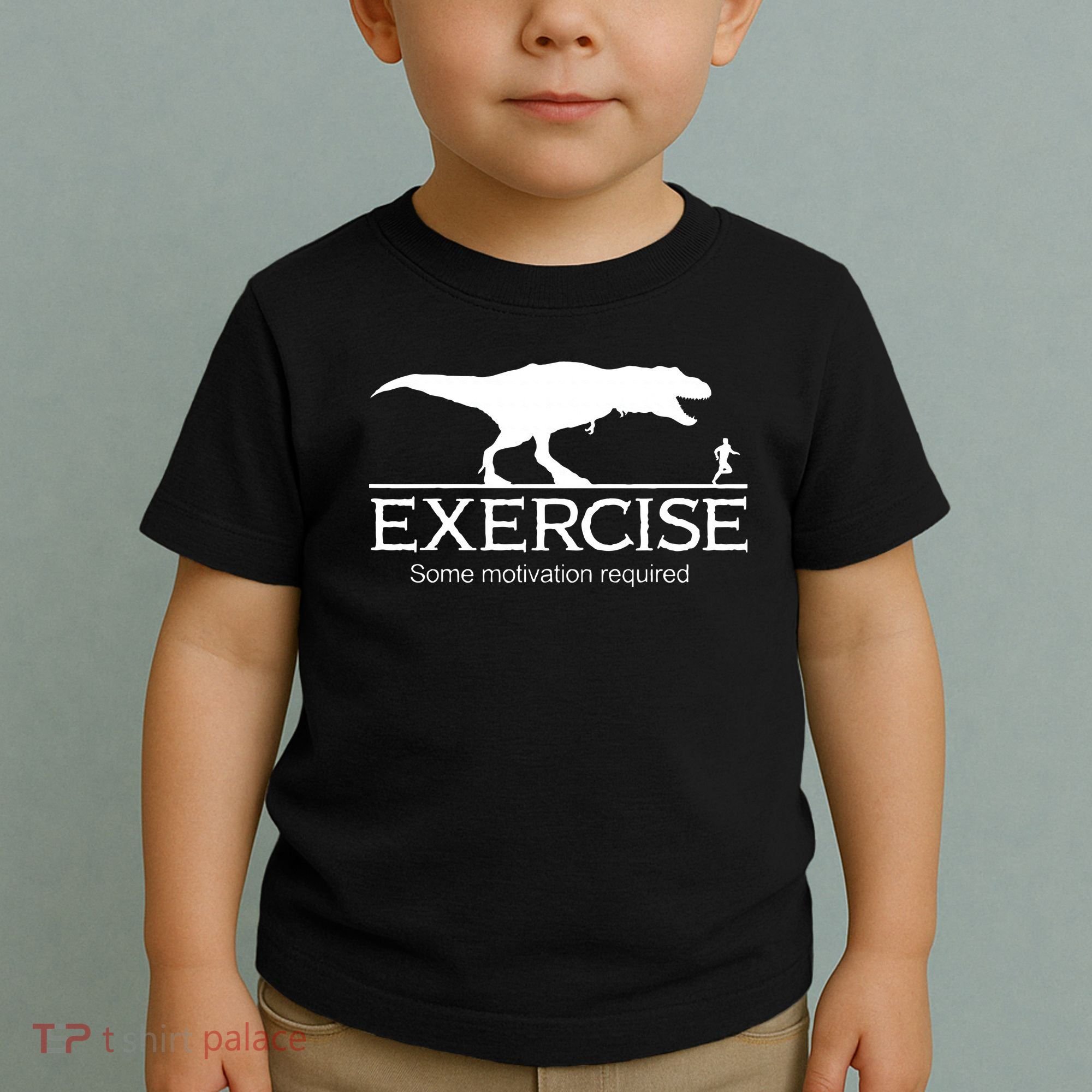 TRex Exercise Some Motivation Required Toddler T-Shirt