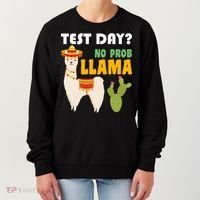 Test Day? No Prob Llama Cactus Women's Sweatshirt thumb 0