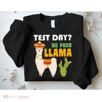 Test Day? No Prob Llama Cactus Sweatshirt thumb 2