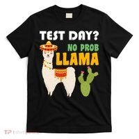 Test Day? No Prob Llama Cactus T-Shirt thumb 0