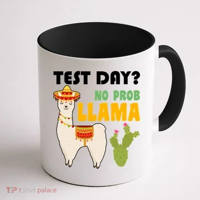 Test Day? No Prob Llama Cactus Coffee Mug back