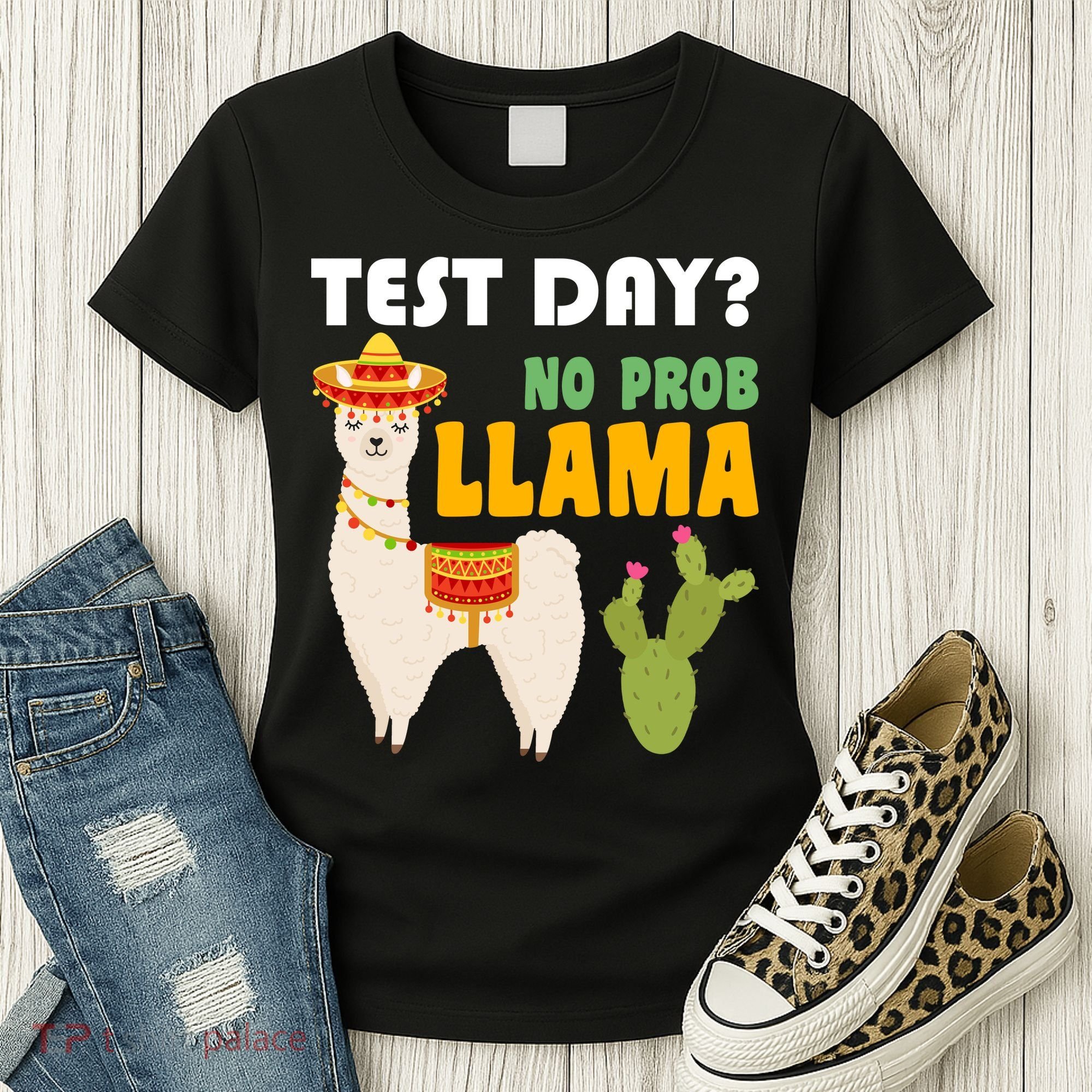 Test Day? No Prob Llama Cactus Women's T-Shirt