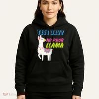 Test Day? No Probllama  Hoodie thumb 5