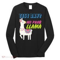 Test Day? No Probllama  Long Sleeve Shirt thumb 0