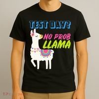 Test Day? No Probllama  T-Shirt thumb 3