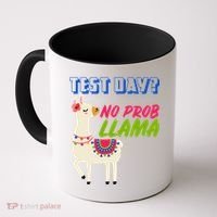 Test Day? No Probllama  Coffee Mug thumb 0
