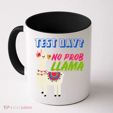 Test Day? No Probllama Coffee Mug