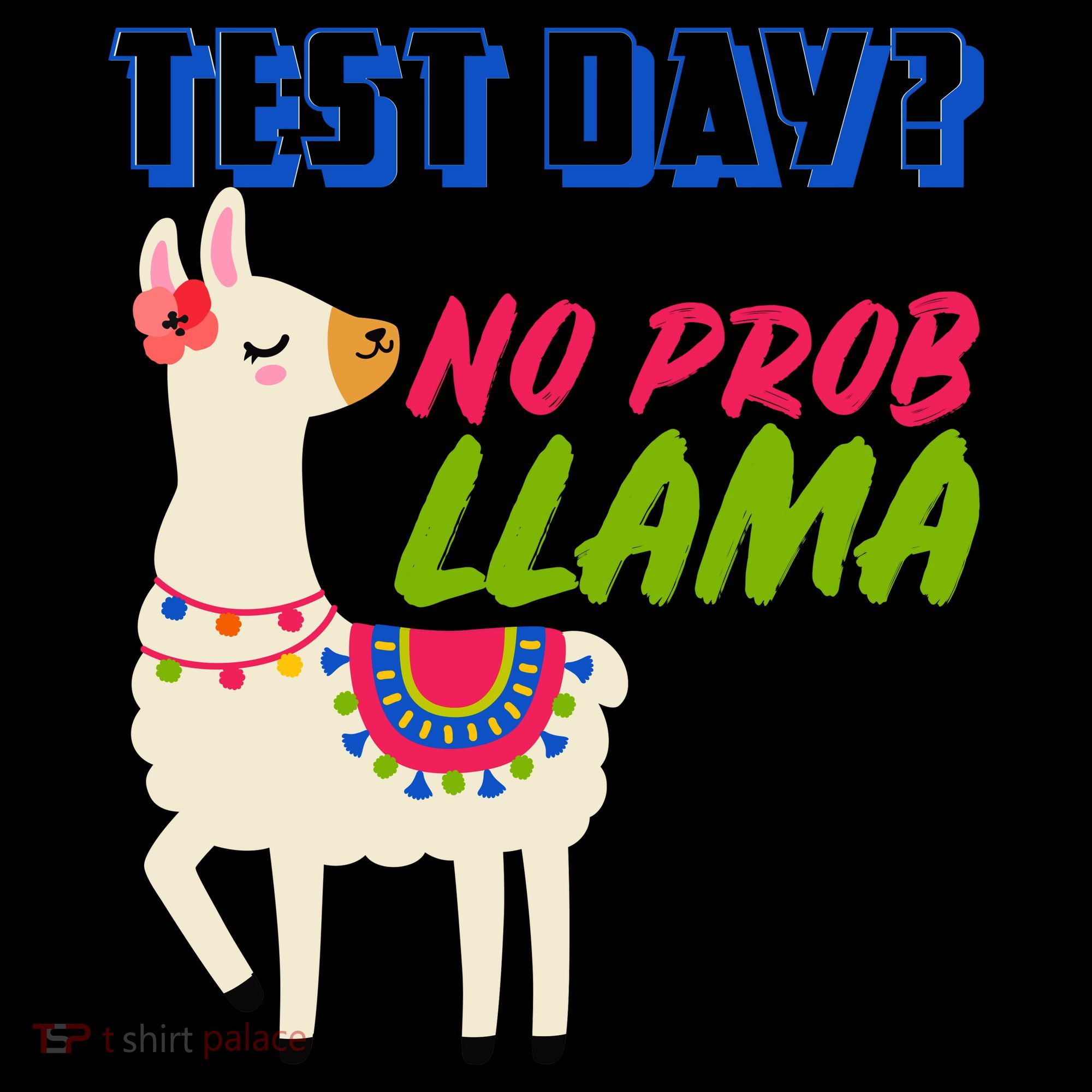 Test Day? No Probllama  Coffee Mug