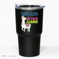 Test Day? No Probllama  Tumbler thumb 0