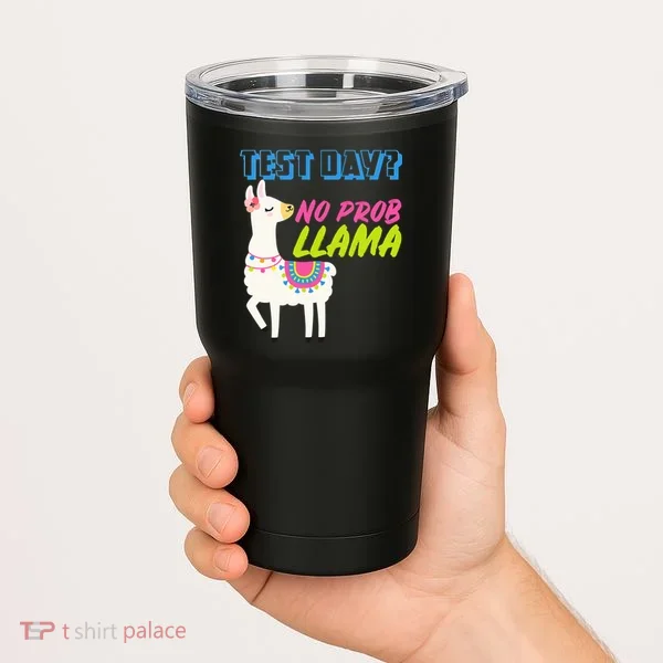 Test Day? No Probllama  Tumbler