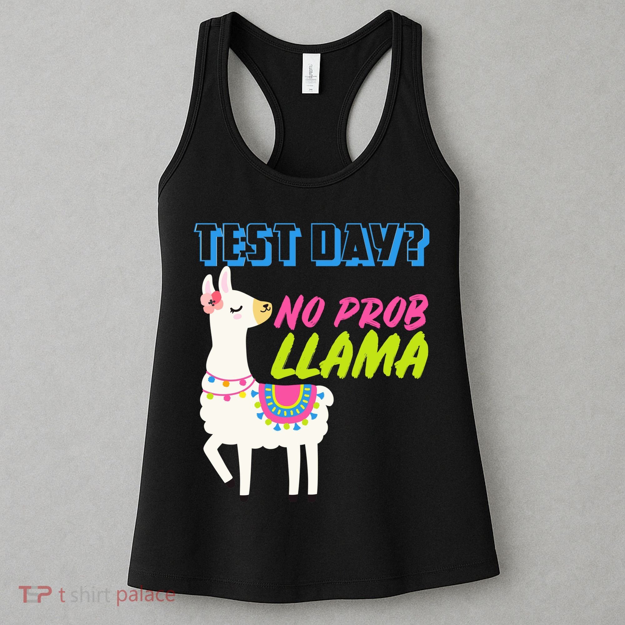 Test Day? No Probllama  Women's Tank Top