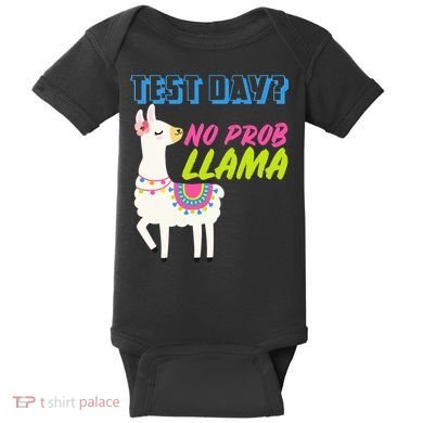 Test Day? No Probllama  Baby Bodysuit
