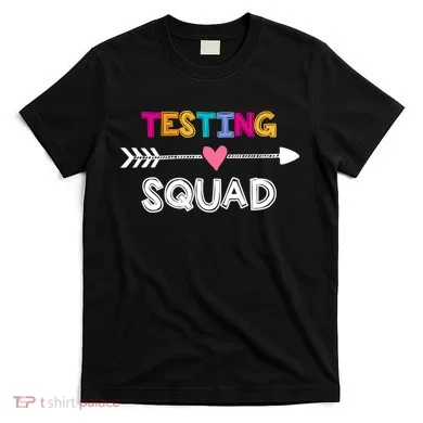 Testing Squad  T-Shirt
