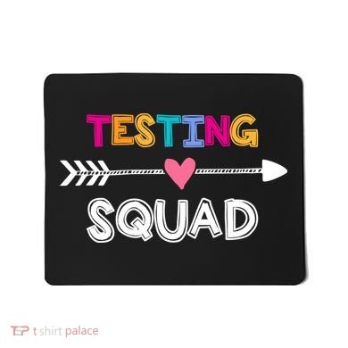 Testing Squad  Mousepad