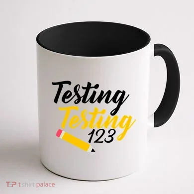 Testing Testing 123 Pencil Coffee Mug back
