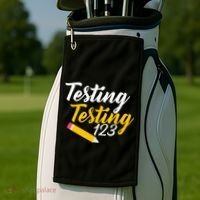 Testing Testing 123 Pencil Golf Towel thumb 2