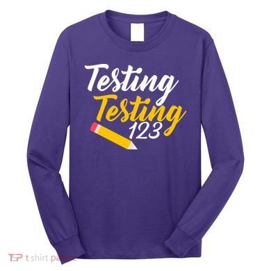 Testing Testing 123 Pencil Long Sleeve Shirt