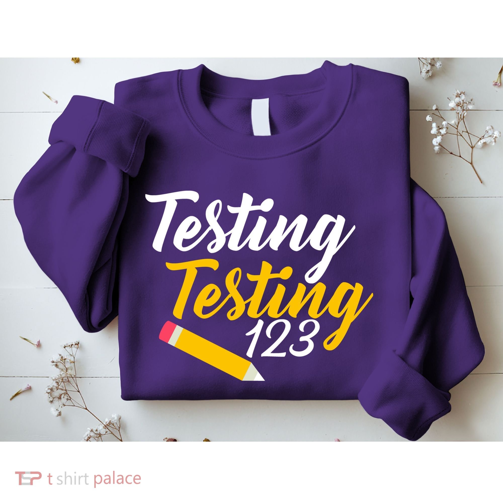 Testing Testing 123 Pencil Sweatshirt