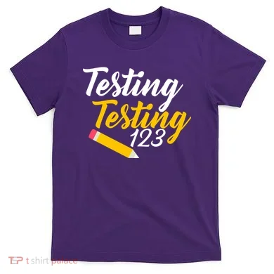 Testing Testing 123 Pencil T-Shirt