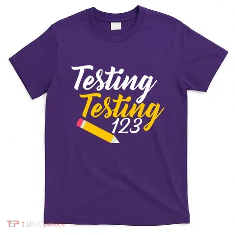 Testing Testing 123 Pencil T-Shirt in the selected color