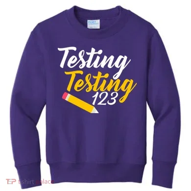 Testing Testing 123 Pencil Kids Sweatshirt