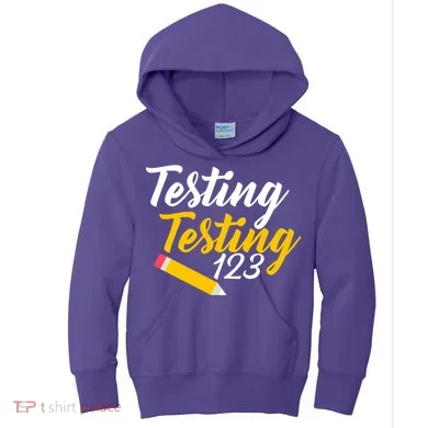 Testing Testing 123 Pencil Kids Hoodie