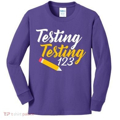 Testing Testing 123 Pencil Kids Long Sleeve Shirt