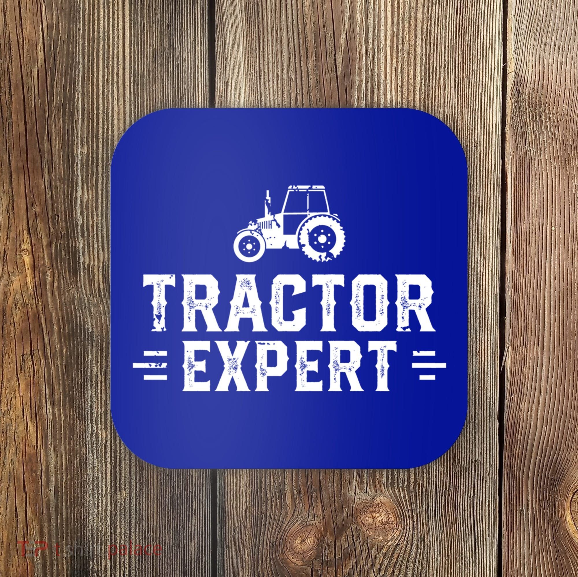 Tractor Expert Tractor Driver Farmer Tractor Gift Coaster