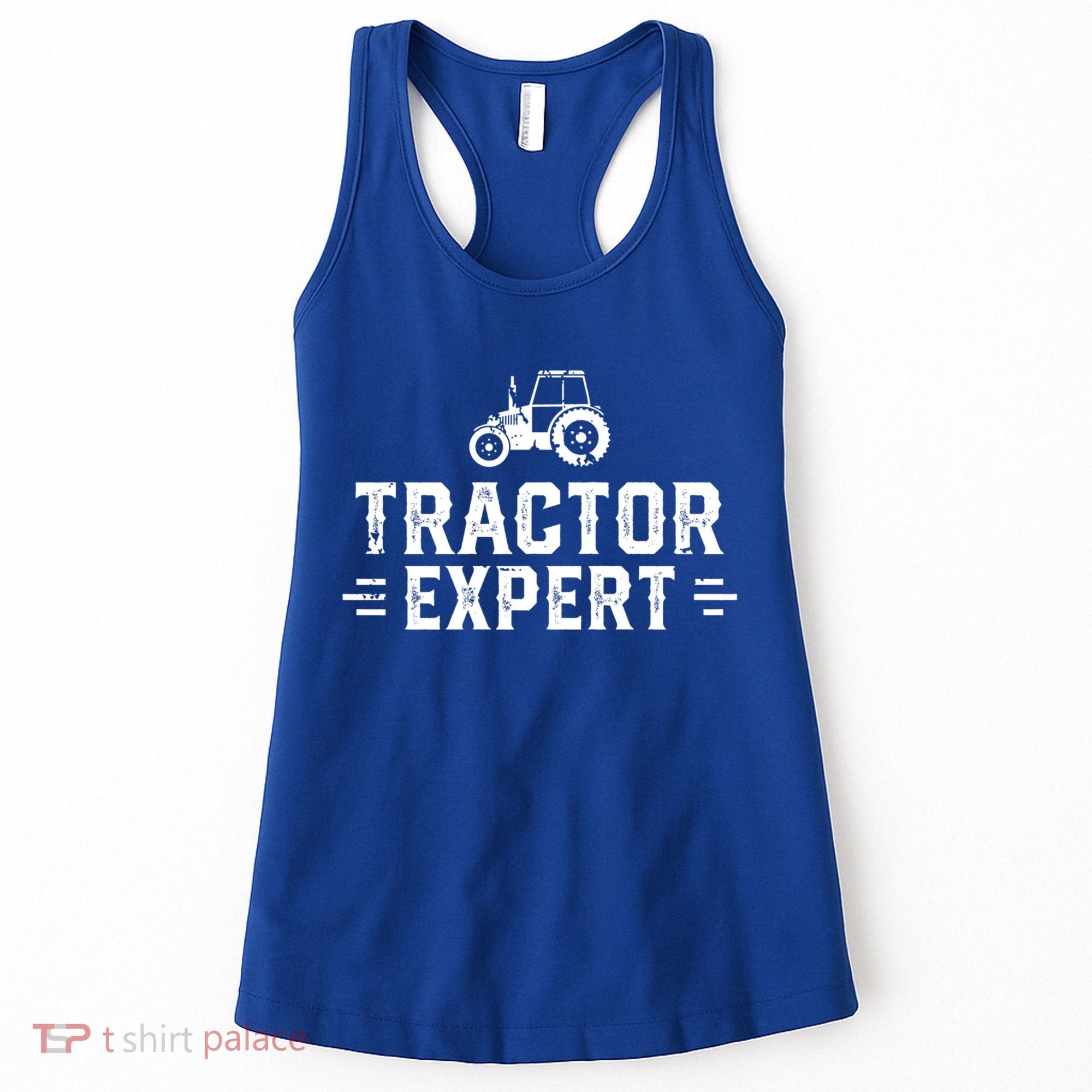 Tractor Expert Tractor Driver Farmer Tractor Gift Women's Tank Top
