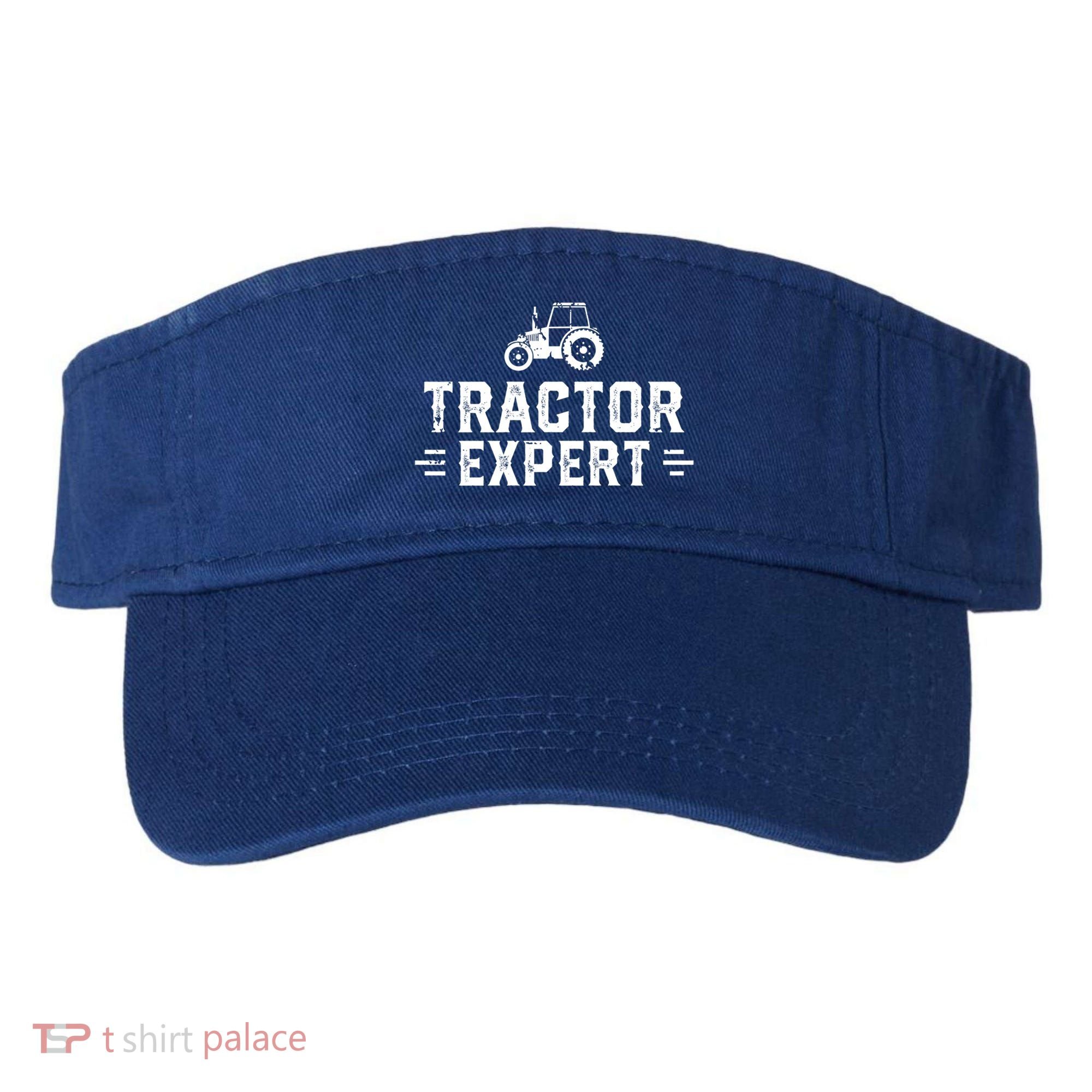 Tractor Expert Tractor Driver Farmer Tractor Gift Visor