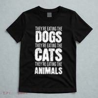 TheyRe Eating The Dogs TheyRe Eating The Cats And Animals T-Shirt thumb 5