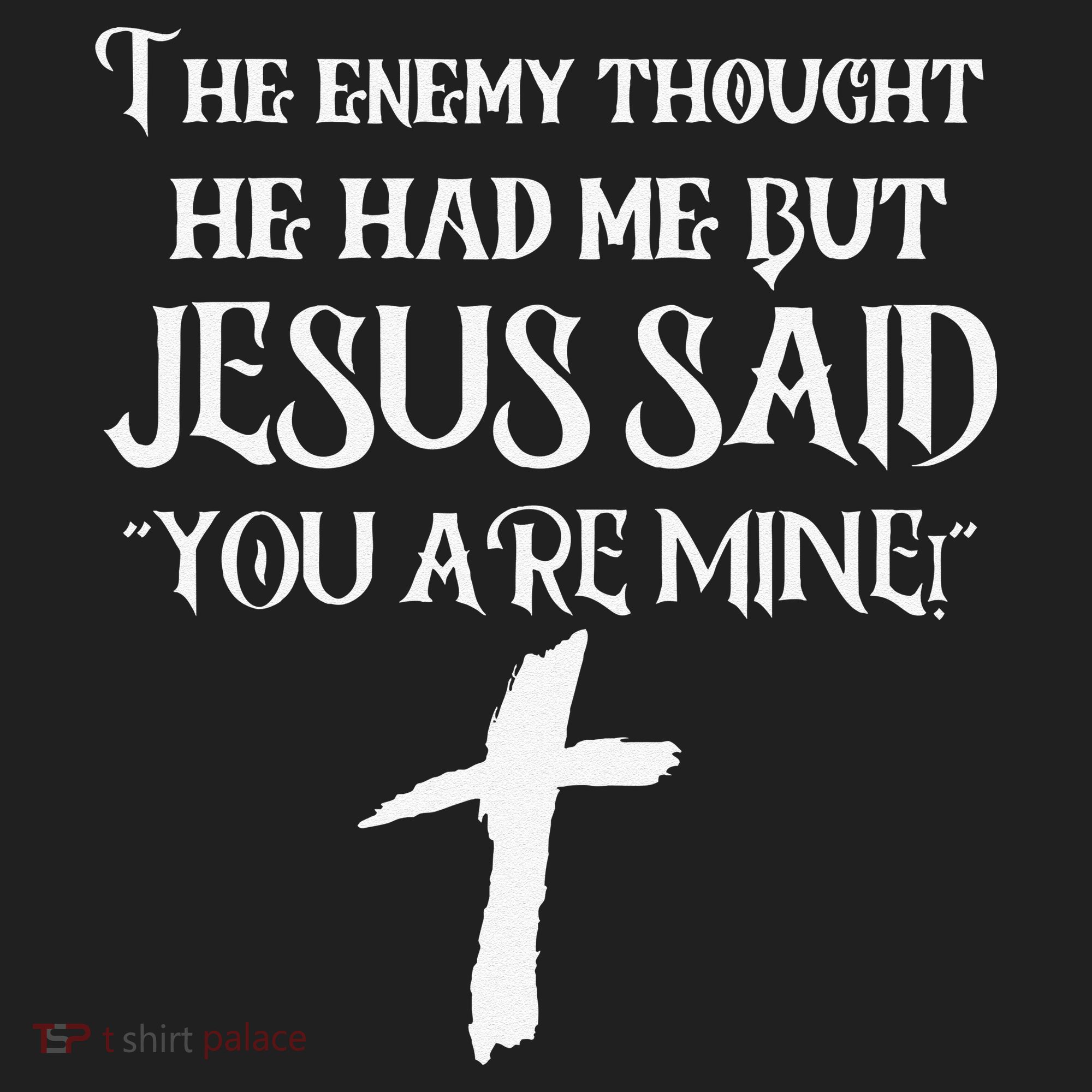 The Enemy Thought He Had Me But Jesus Said You Are Mine Beanie