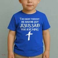 The Enemy Thought He Had Me But Jesus Said You Are Mine Toddler T-Shirt thumb 2