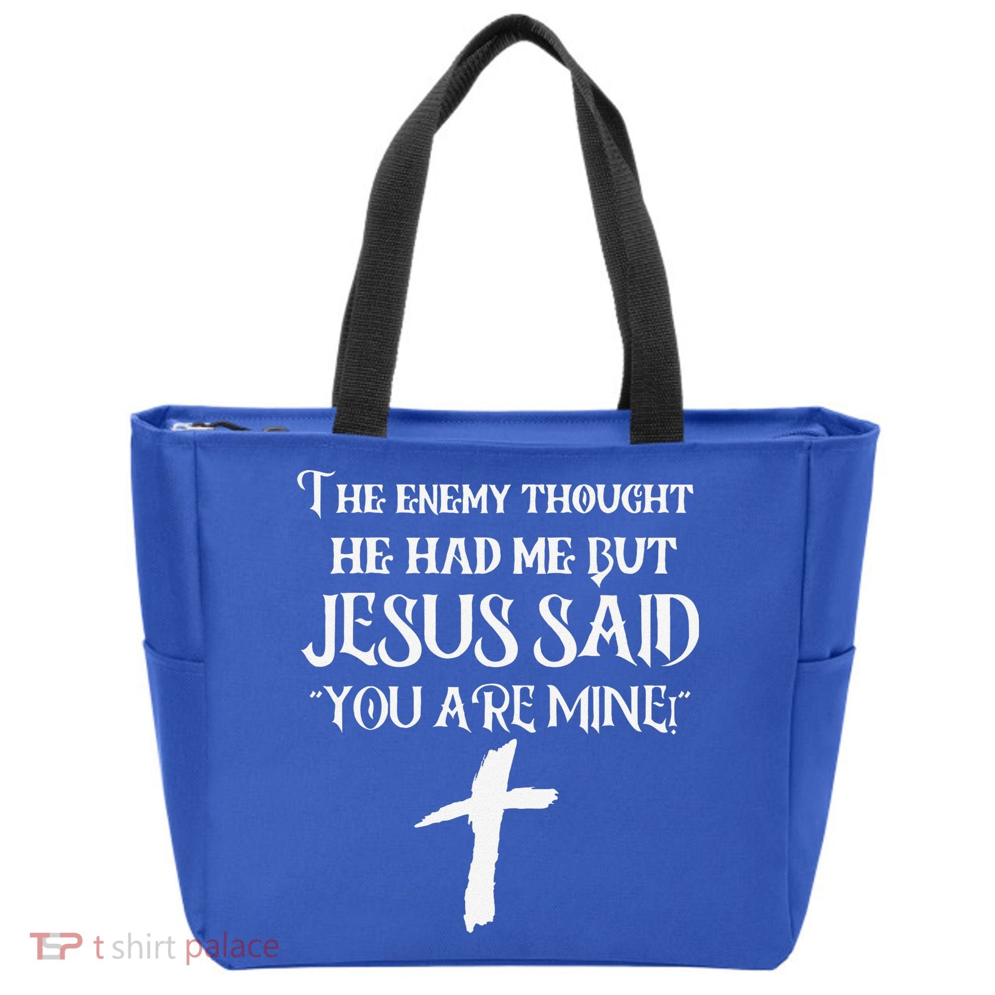 The Enemy Thought He Had Me But Jesus Said You Are Mine Tote Bag