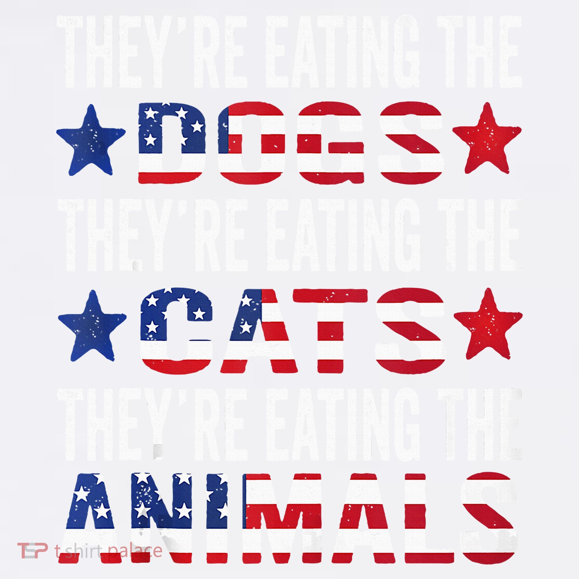 TheyRe Eating The Dogs TheyRe Eating The Cats And Animals Women's Tank Top
