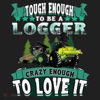 Tough Enough To Be A Logger For Skidder Drivers Tumbler thumb 3