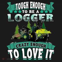 Tough Enough To Be A Logger For Skidder Drivers Ornament thumb 1