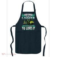 Tough Enough To Be A Logger For Skidder Drivers Apron thumb 0