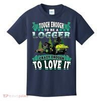 Tough Enough To Be A Logger For Skidder Drivers Kids T-Shirt thumb 0