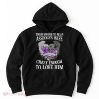 TOUGH ENOUGH TO BE AN ASSHOLE WIFE,CRAZY ENOUGH TO LOVE HIM Hoodie thumb 0