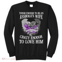 TOUGH ENOUGH TO BE AN ASSHOLE WIFE,CRAZY ENOUGH TO LOVE HIM Sweatshirt thumb 0