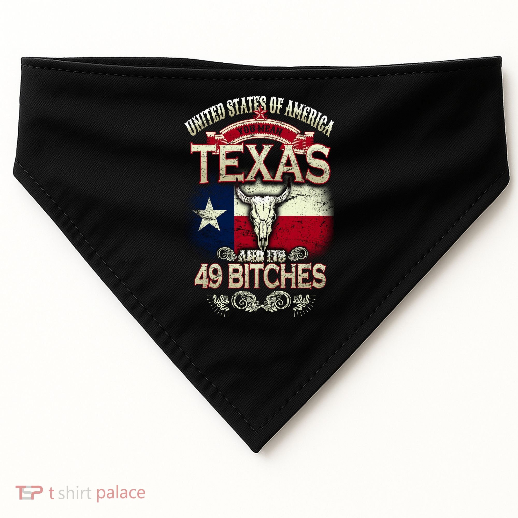 Texas And Its 49 Bitches USA-Made Doggie Bandana