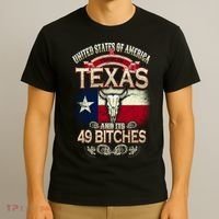 Texas And Its 49 Bitches T-Shirt thumb 3