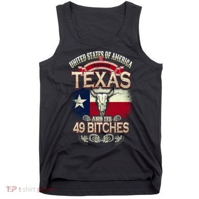 Texas And Its 49 Bitches Tank Top