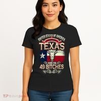 Texas And Its 49 Bitches Women's T-Shirt thumb 4
