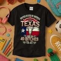Texas And Its 49 Bitches Kids T-Shirt thumb 3