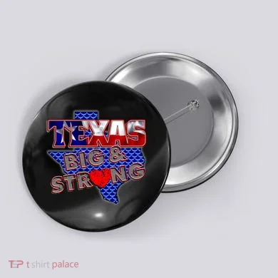 Texas Big and Strong Button