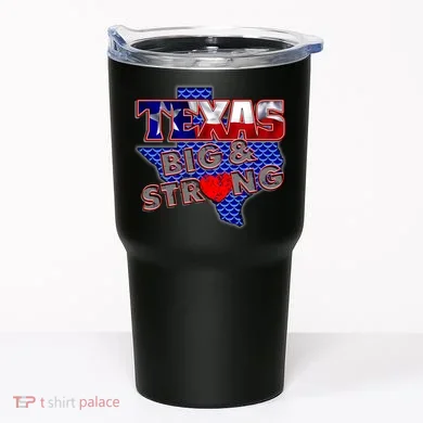Texas Big and Strong Tumbler
