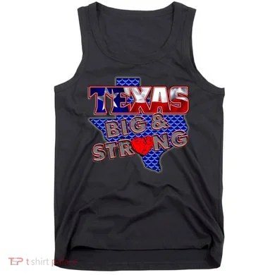 Texas Big and Strong Tank Top