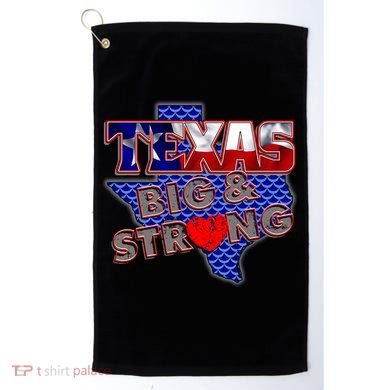Texas Big and Strong Golf Towel